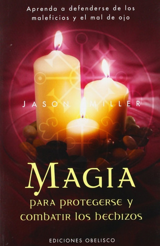 Libro Magia Para Protegerse Y Combatir Los Hechizos 