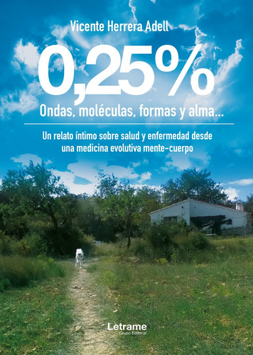 0,25% Ondas, Moleculas, Formas Y Alma - Vicente Herrera A...