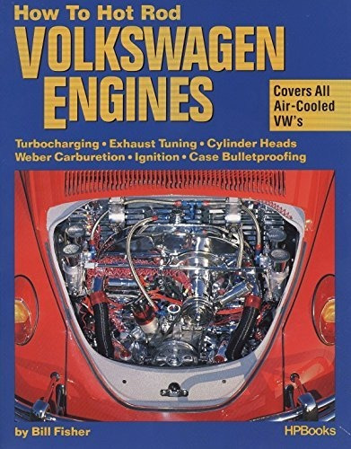 How To Hot Rod Volkswagen Engines, De Fisher, Bill. Editorial Hpbooks, Tapa Blanda En Inglés, 1970