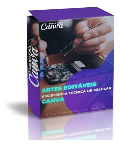 Super Pack Artes Loja De Celular E A. Tecnica - Psd E Canva