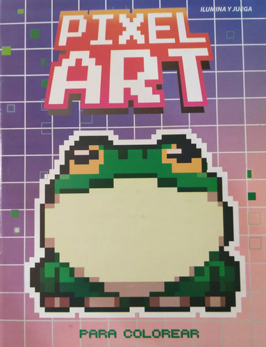 Pixelart Aprende Colorea Con Pixeles 6 Libros Al Azar