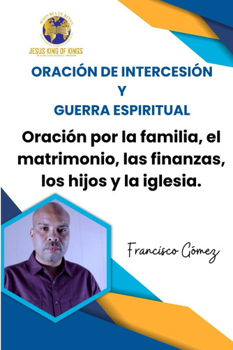 Libro: Oracion De Interscesión Y Guerra Espiritual: Intersce