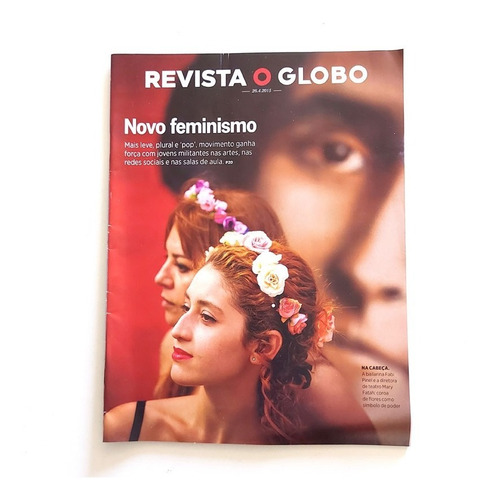 Revista O Globo 26.4.2015 Novo Feminismo Pop Jovens Artes S2