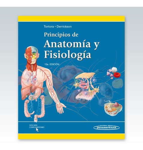 Principios De Anatomía Y Fisiología Tortora 13 - Full Color