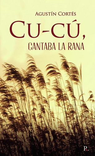 Libro: Cu-cú, Cantaba La Rana. Cortés Pérez, Agustín. Punto 