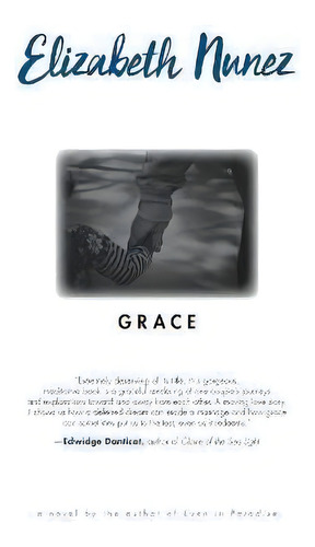 Grace, De Elizabeth Nunez., Vol. 1. Editorial Akashic Books,u.s., Tapa Dura En Inglés