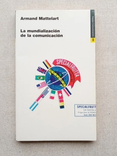 Mundialización De La Comunicación, Mattelart (dedicatoria)