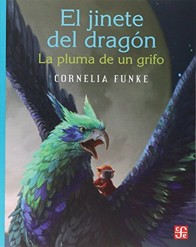 Jinete Del Dragon El - La Pluma Del Grifo - Funke Cornelia