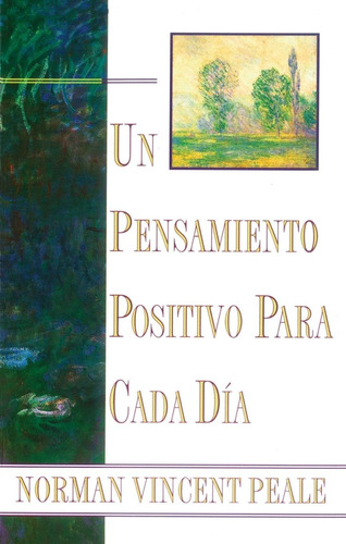 Libro: Un Pensamiento Positivo Para Cada Da: (positive Thin