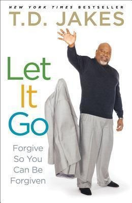 Let It Go So You Can Be Forgiven - Jakes (paperback)
