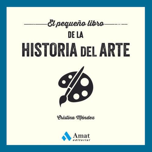 Libro: El Pequeño Libro De La Historia Del Arte. Méndez Cuad