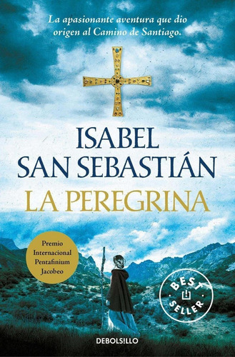 Libro: La Peregrina. San Sebastian, Isabel. Debolsillo