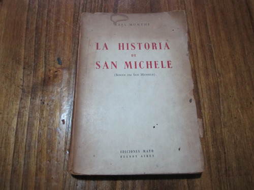 La Historia De San Michele - Axel Munthe - Ed: Mayo