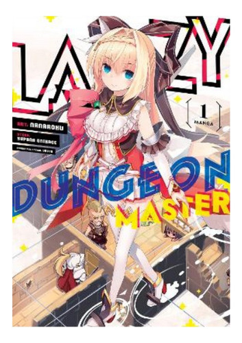 Lazy Dungeon Master (manga) Vol. 1 - Supana Onikage. Eb9