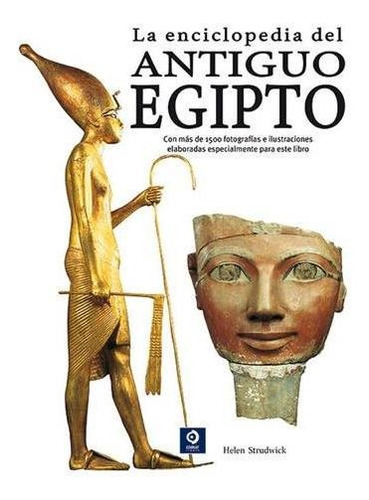 La Enciclopedia Del Antiguo Egipto / Helen Strudwick