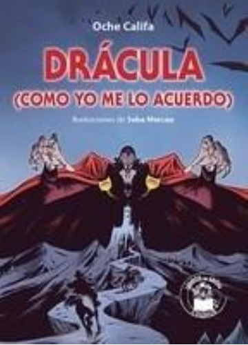 Dracula, Como Yo Me Lo Acuerdo