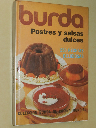 * Postres Y Salsas Dulces - Burda - Ed. Cuantica- C39- E05