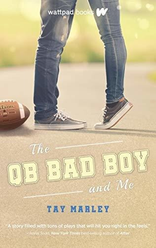 Book : The Qb Bad Boy And Me - Marley, Tay