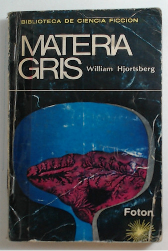 Materia Gris - Hjortsberg, William