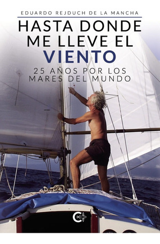 Libro Hasta Donde Me Lleve El Viento