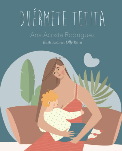 Libro: Duérmete Tetita (spanish Edition)