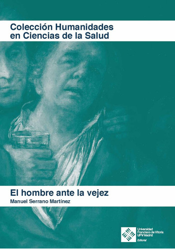 Hombre Ante La Vejez,el - Serrano Martinez, Manuel