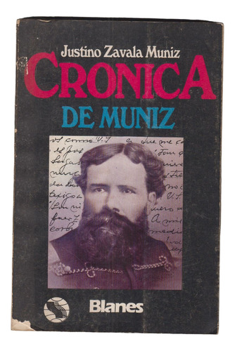 Cronica De Muniz Zavala Muniz Aparicio Saravia Revoluciones