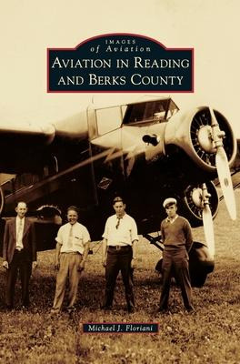 Libro Aviation In Reading And Berks County - Michael J Fl...