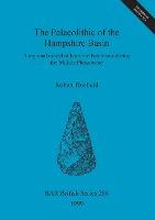 Libro The Palaeolithic Of The Hampshire Basin : A Regiona...