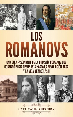 Libro Los Romanovs: Una Guãa Fascinante De La Dinastãa ...