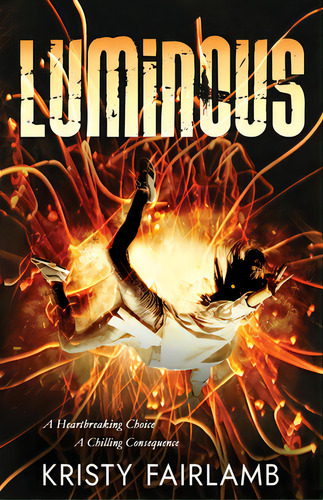 Luminous, De Fairlamb, Kristy. Editorial Lightning Source Inc, Tapa Blanda En Inglés