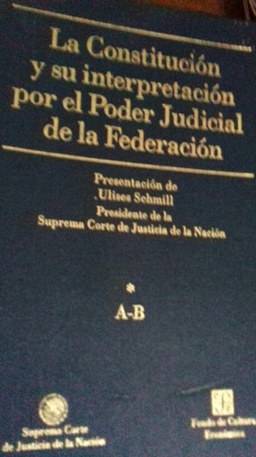 La Constitución Y Su Interpretación Por El Poder Judicial 