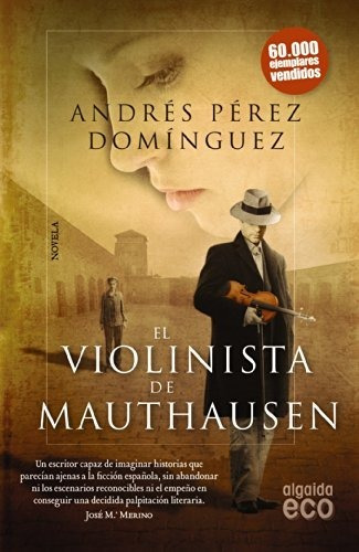 Violinista De Mauthausen,el - Perez Dominguez,andres