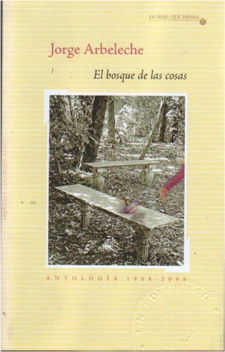  Bosque De Las  Cosas Antologia  1968-2006  Jorge  Arbeleche