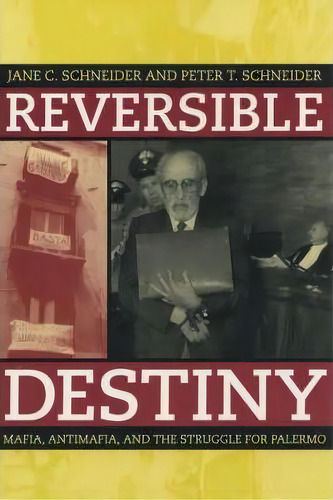 Reversible Destiny, De Peter T. Schneider. Editorial University California Press, Tapa Blanda En Inglés