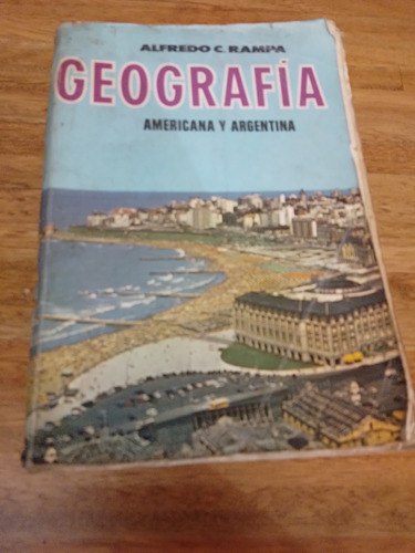 Geografia  Americana Y Argentina Alfredo Rampa