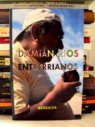 Damián Ríos, Entrerrianos - L55