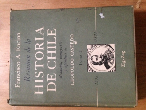 Resumen De La Historia De Chile - Francisco A. Encina - 1954