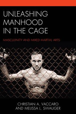 Libro Unleashing Manhood In The Cage - Christian A. Vaccaro