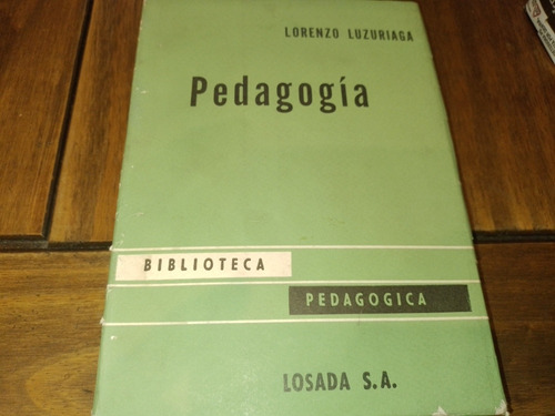 Lorenzo Luzuriaga Pedagogía Biblioteca Pedagógica Losada