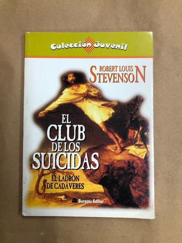 El Club De Los Suicidas. R. L. Stevenson. Bureau Editor. /s