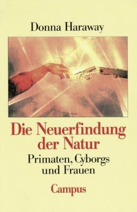 Die Neuerfindung Der Natur - Donna Haraway (alemán)