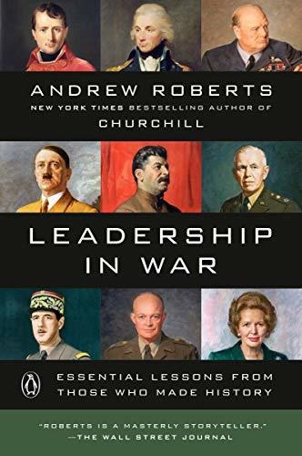 Book : Leadership In War Essential Lessons From Those Who..