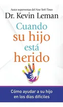 Comprar Cuando Su Hijo Esta Herido : Como Ayudar A Su Hijo En Los 