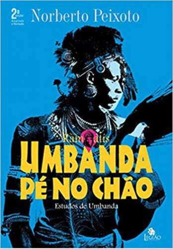 Umbanda Pé No Chão - Ramatís: Estudos De Umbanda, De Peixoto, Norberto. Editora Legião Publicações, Capa Mole Em Português