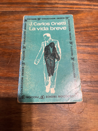 Juan Carlos Onetti La Vida Breve Sudamericana (Usado)