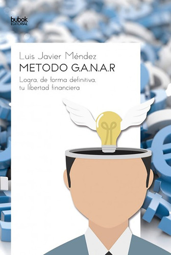 Metodo G.a.n.a.r. - Javier Mendez, Luis