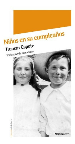 Niños En Su Cumpleaños - Truman Capote/karen Klassen