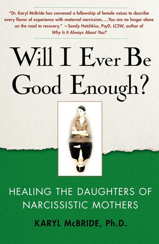 Libro: Will I Ever Be Good Enough?: Healing The Daughters Of