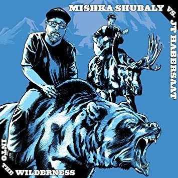 Habersaat Jt / Shubaly Mishka Into The Wilderness 10øø Vinil